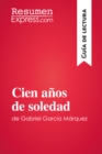 Image for Cien anos de soledad de Gabriel Garcia Marquez (Guia de lectura): Resumen y analisis.
