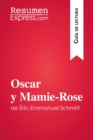 Image for Oscar y Mamie-Rose de Eric-Emmanuel Schmitt (Guia de lectura): Resumen y analisis completo.