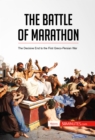Image for Battle of Marathon: The Decisive End to the First Greco-Persian War.