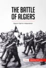 Image for Battle of Algiers: Algeria&#39;s Fight for Independence.
