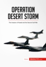 Image for Operation Desert Storm: The Invasion of Kuwait and the Second Gulf War.
