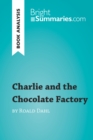 Image for Charlie and the Chocolate Factory by Roald Dahl (Reading Guide): Complete Summary and Book Analysis.