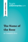 Image for Name of the Rose by Umberto Eco (Reading Guide): Complete Summary and Book Analysis.