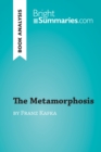 Image for The Metamorphosis by Franz Kafka (Reading Guide): Complete Summary and Book Analysis.