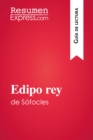 Image for Edipo rey de Sofocles (Guia de lectura): Resumen y analisis completo.