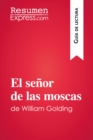 Image for El senor de las moscas de William Golding (Guia de lectura): Resumen y analisis completo.