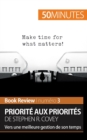 Image for Priorit? aux priorit?s de Stephen R. Covey (Book review) : Vers une meilleure gestion de son temps