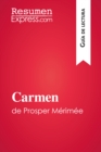 Image for Carmen de Prosper Merimee (Guia de lectura): Resumen y analisis completo.