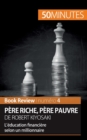 Image for P?re riche, p?re pauvre de Robert Kiyosaki (Book Review)