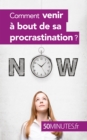 Image for Comment venir a bout de sa procrastination ?