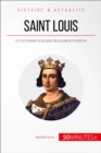 Image for Saint Louis, un roi chretien a la base de la justice moderne: La France entre les mains d&#39;un saint