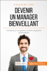Image for Comment devenir un manager bienveillant ?: Pratiques du management de demain