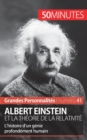 Image for Albert Einstein et la th?orie de la relativit? : L&#39;histoire d&#39;un g?nie profond?ment humain