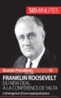 Image for Franklin Roosevelt. Du New Deal ? la conf?rence de Yalta