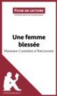 Image for Une femme blessee de Marina Carrere d&#39;Encausse (Fiche de lecture): Resume complet et analyse detaillee de l&#39;oeuvre