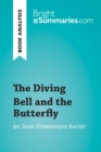 Image for Diving bell and the butterfly by Jean-Dominique Bauby: detailed summary, analysis and reading guide.