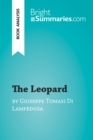 Image for Leopard by Giuseppe Tomasi Di Lampedusa (Book Analysis): Detailed Summary, Analysis and Reading Guide.