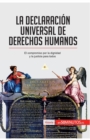 Image for La Declaraci?n Universal de Derechos Humanos : El compromiso por la dignidad y la justicia para todos