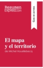 Image for El mapa y el territorio de Michel Houellebecq (Gu?a de lectura) : Resumen y an?lisis completo