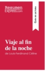 Image for Viaje al fin de la noche de Louis-Ferdinand C?line (Gu?a de lectura) : Resumen y an?lisis completo