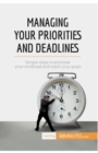 Image for Managing Your Priorities and Deadlines