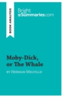 Image for Moby-Dick, or The Whale by Herman Melville : Complete Summary and Book Analysis