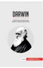 Image for Darwin : La teor?a de la evoluci?n que cambi? la historia para siempre