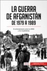 Image for La guerra de Afganistan de 1979 a 1989