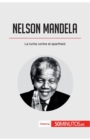 Image for Nelson Mandela : La lucha contra el apartheid