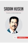 Image for Sadam Husein : El ascenso y la ca?da del dictador iraqu?