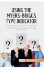 Image for Using the Myers-Briggs Type Indicator