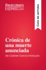 Image for Cronica de una muerte anunciada de Gabriel Garcia Marquez (Guia de lectura): Resumen y analisis completo.