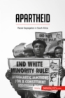 Image for Apartheid: Racial Segregation in South Africa.