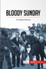 Image for Bloody Sunday: The Bogside Massacre.