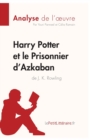 Image for Harry Potter et le Prisonnier d&#39;Azkaban de J. K. Rowling (Analyse de l&#39;oeuvre)