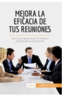 Image for Mejora la eficacia de tus reuniones