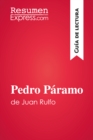 Image for Pedro Paramo de Juan Rulfo (Guia de lectura): Resumen y analisis completo.