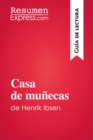 Image for Casa de munecas de Henrik Ibsen (Guia de lectura): Resumen y analisis completo.
