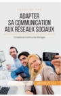 Image for Adapter sa communication aux r?seaux sociaux