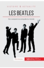 Image for Les Beatles : De Liverpool a la conquete du monde