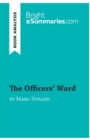 Image for The Officers&#39; Ward by Marc Dugain (Book Analysis) : Detailed Summary, Analysis and Reading Guide