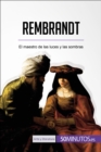 Image for Rembrandt: El maestro de las luces y las sombras