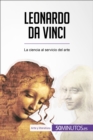 Image for Leonardo da Vinci: La ciencia al servicio del arte