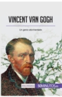 Image for Vincent van Gogh : Un genio atormentado