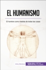 Image for El humanismo: El hombre como medida de todas las cosas