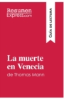 Image for La muerte en Venecia de Thomas Mann (Gu?a de lectura) : Resumen y an?lisis completo