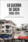 Image for La guerra de Gaza (2006-2014)