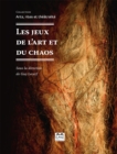 Image for Les jeux de l&#39;art et du chaos