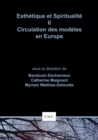Image for Esthetique et Spiritualite II : Circulation des modeles en Europe