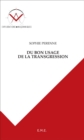 Image for Du Bon Usage De La Transgression: Explorations Maconniques